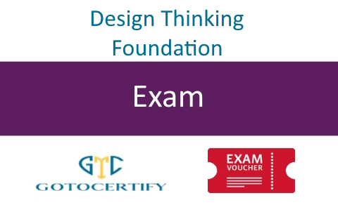 GTC Design Thinking Foundation Exam