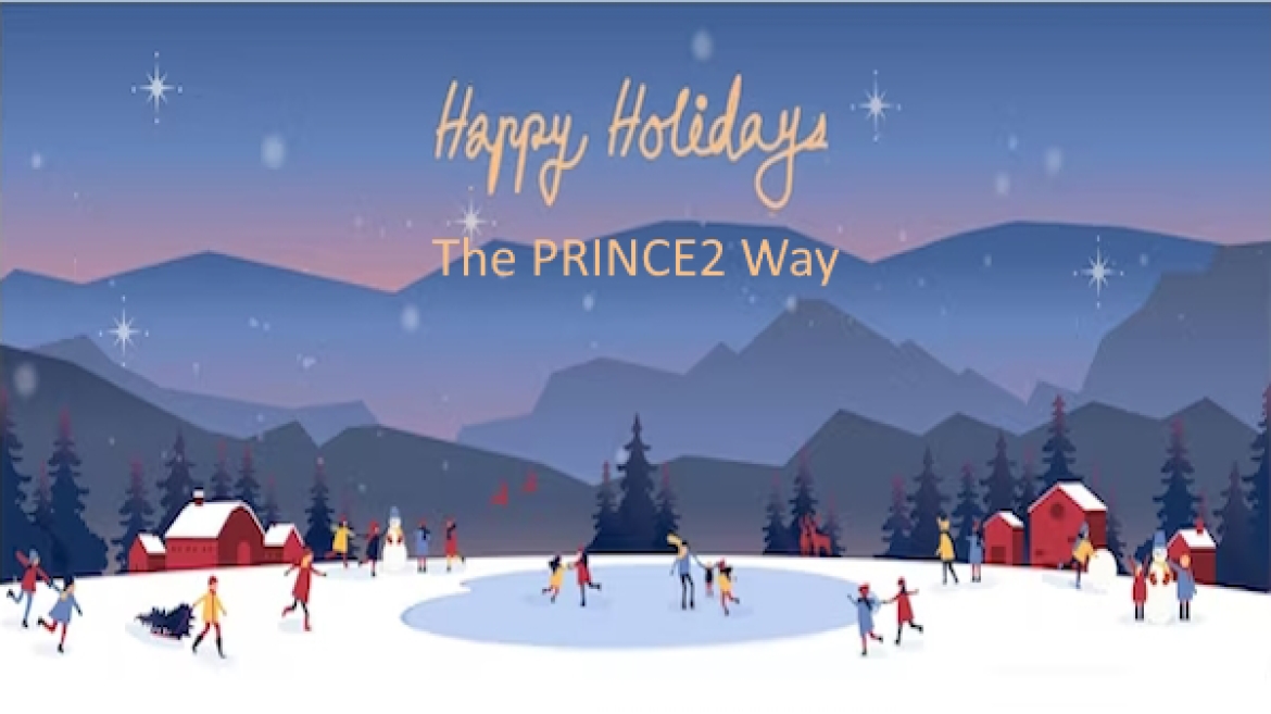 Organizing Your Winter Holiday Using PRINCE2 Methodology