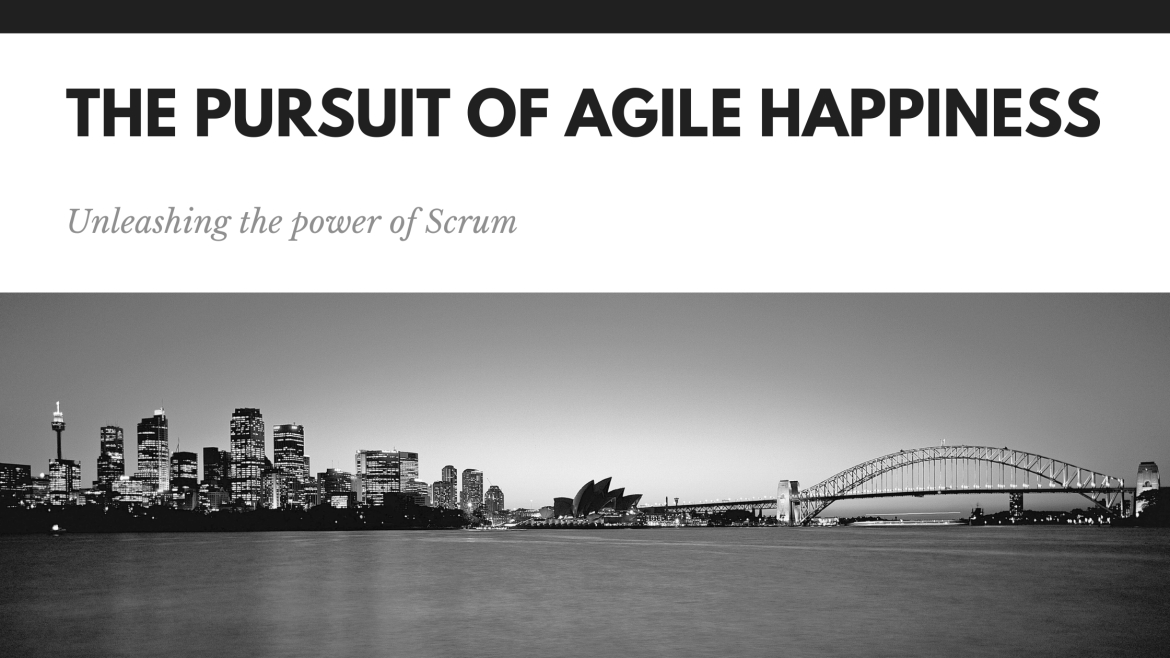 The Pursuit of Agile Happiness